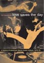 Love Saves the Day by Tim Lawrence